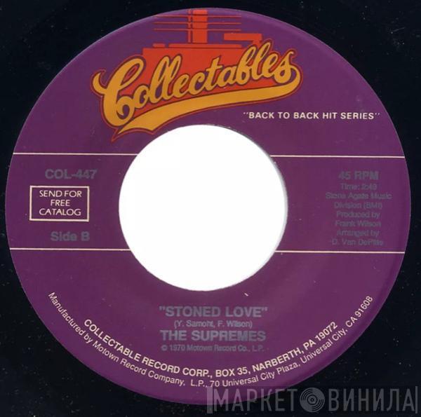 The Supremes - Everybody's Got The Right To Love / Stoned Love