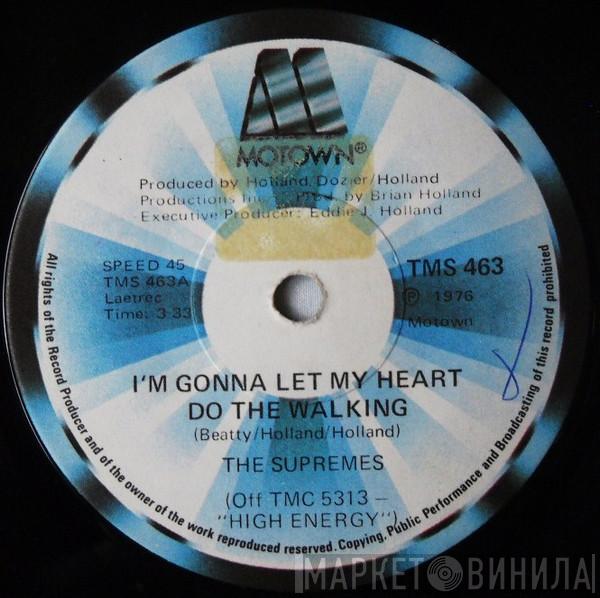  The Supremes  - I'm Gonna Let My Heart Do The Walking