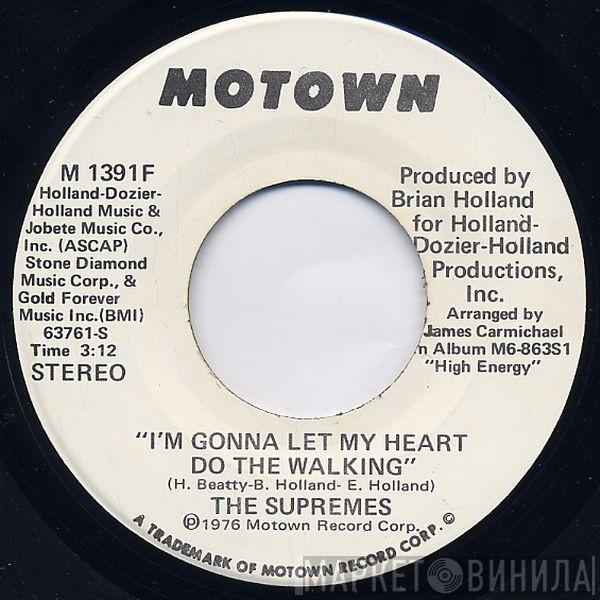  The Supremes  - I'm Gonna Let My Heart Do The Walking