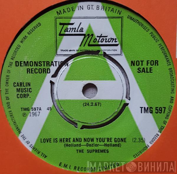 The Supremes  - Love Is Here And Now You're Gone