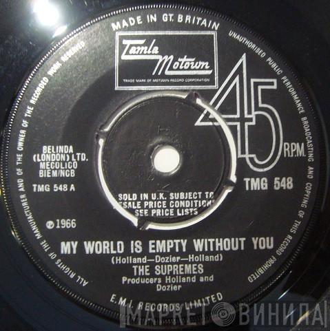 The Supremes - My World Is Empty Without You