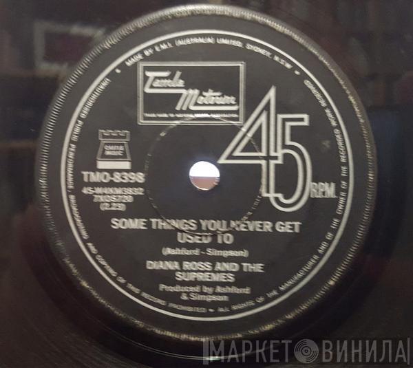  The Supremes  - Some Things You Never Get Used To