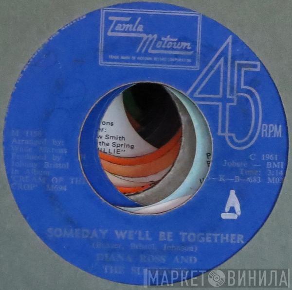  The Supremes  - Someday We'll Be Together