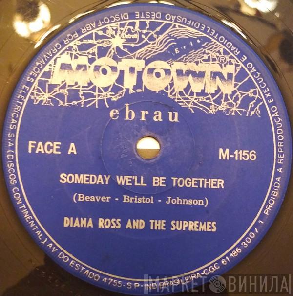  The Supremes  - Someday We'll Be Together