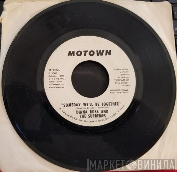  The Supremes  - Someday We'll Be Together