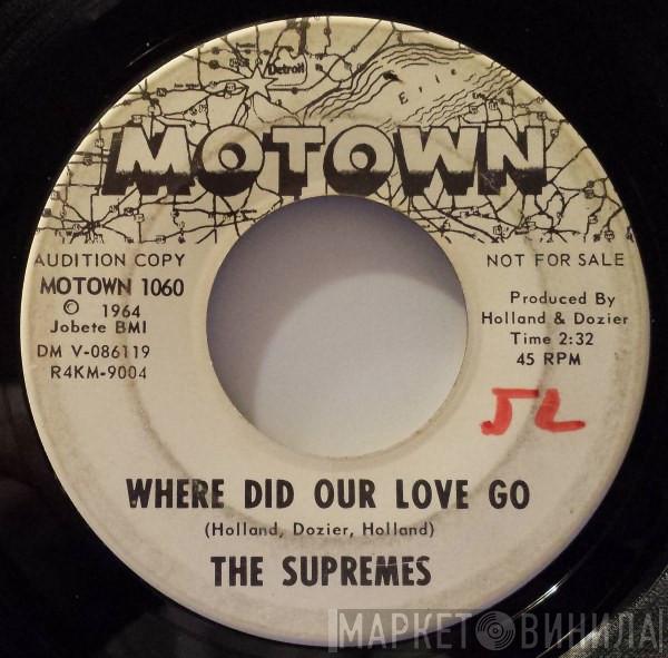  The Supremes  - Where Did Our Love Go