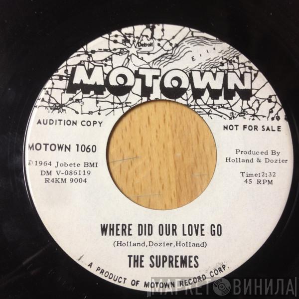  The Supremes  - Where Did Our Love Go
