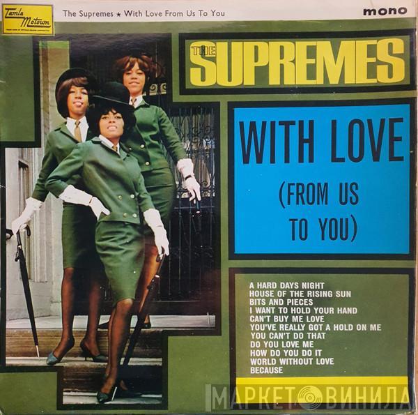 The Supremes  - With Love (From Us To You)