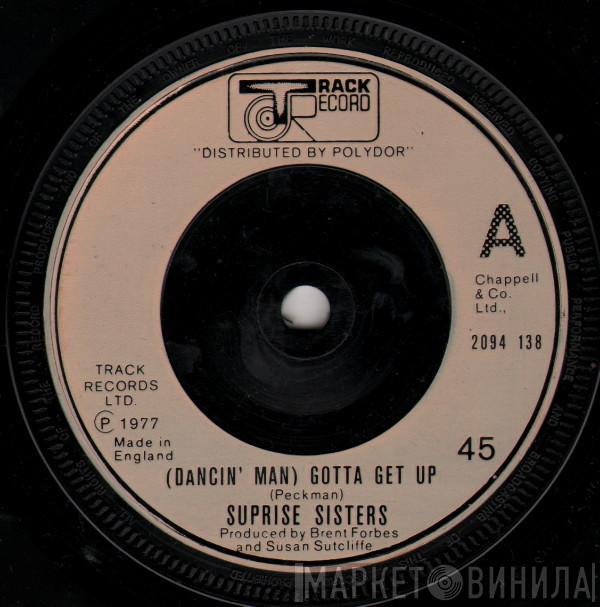 The Surprise Sisters - (Dancin' Man) Gotta Get Up