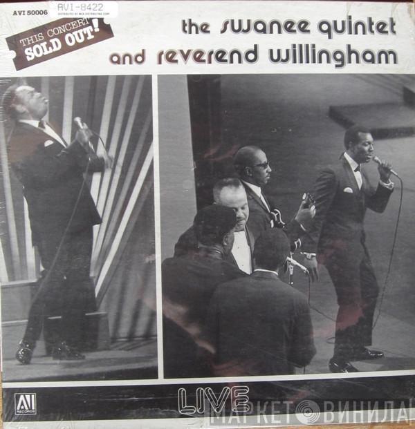 The Swanee Quintet, Reverend Willingham - Live In Concert