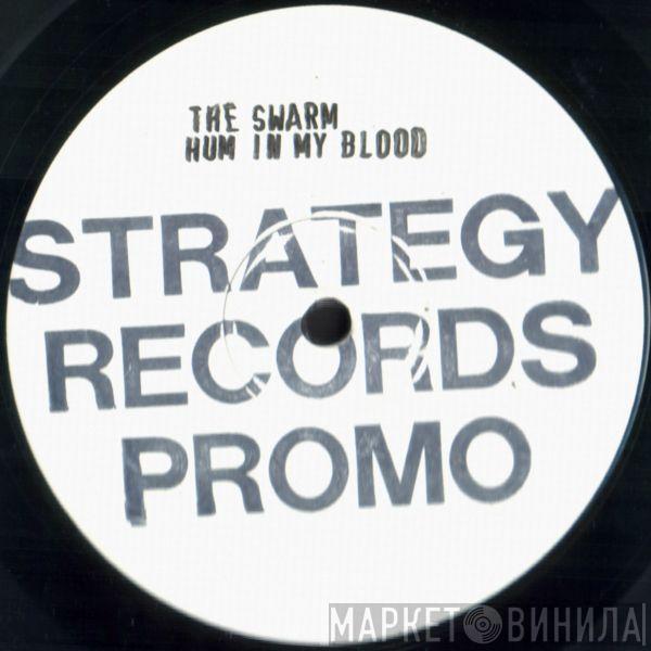 The Swarm - Hum In My Blood