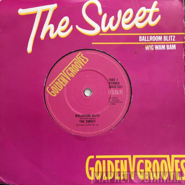  The Sweet  - Ballroom Blitz / Wig Wam Bam
