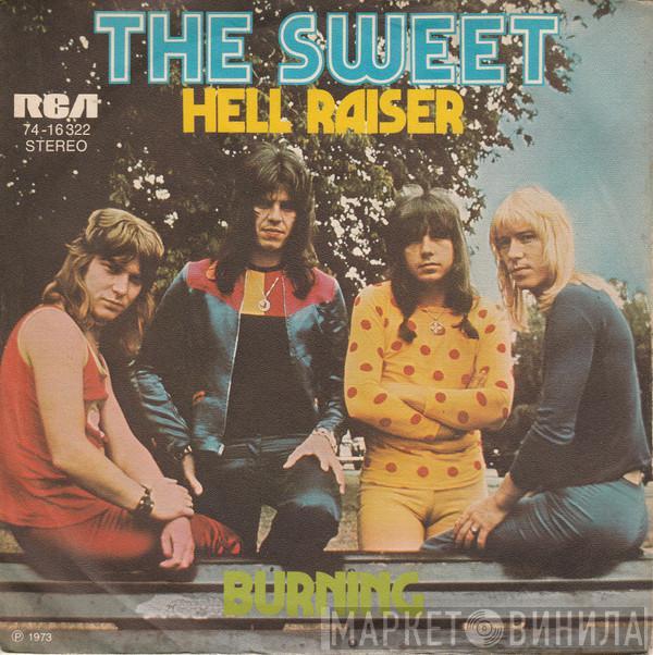  The Sweet  - Hell Raiser / Burning