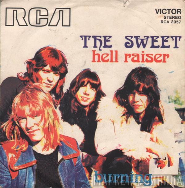  The Sweet  - Hell Raiser / Burning