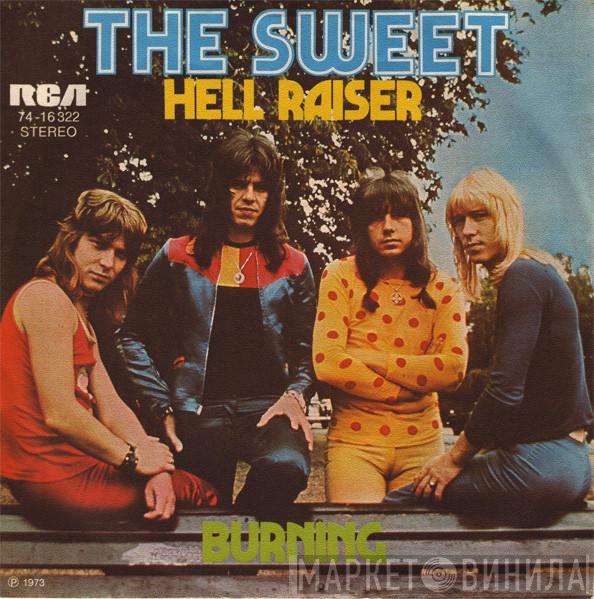  The Sweet  - Hell Raiser / Burning