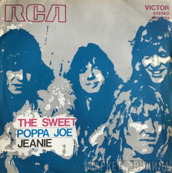  The Sweet  - Poppa Joe / Jeanie