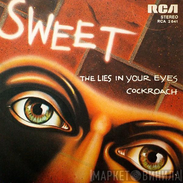  The Sweet  - The Lies In Your Eyes / Cockroach