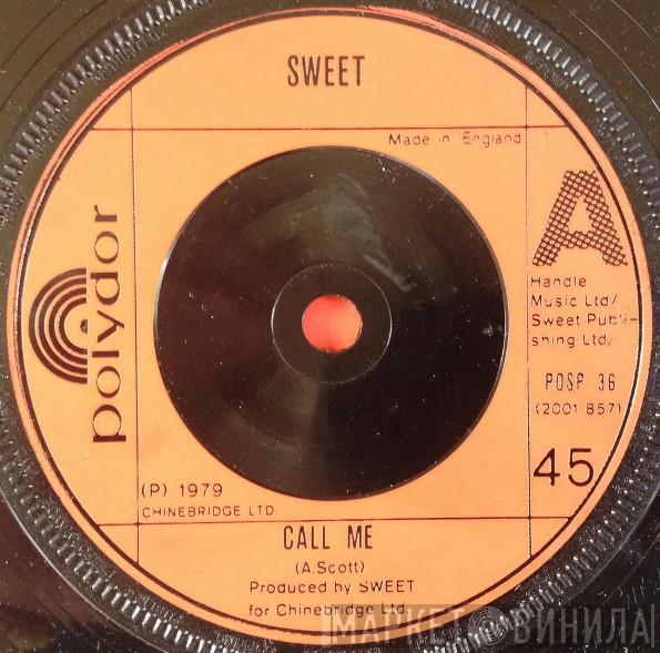 The Sweet - Call Me