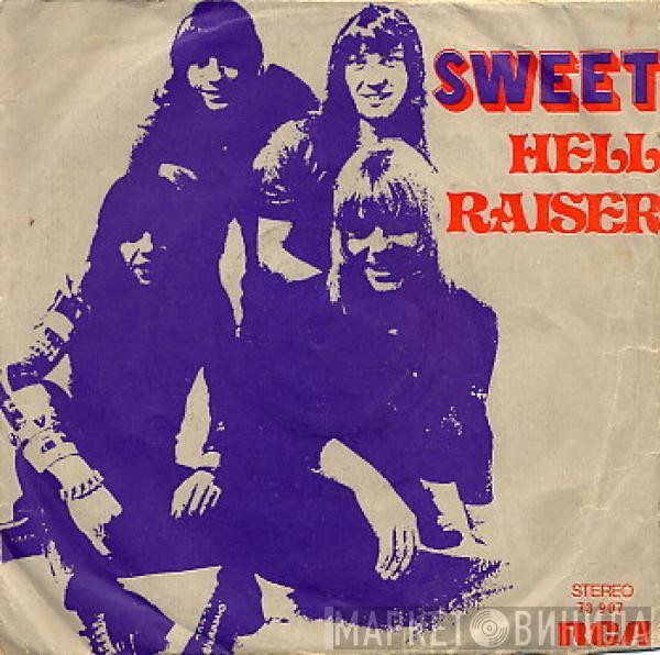  The Sweet  - Hell Raiser