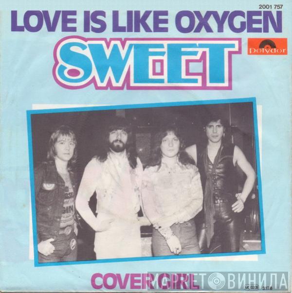  The Sweet  - Love Is Like Oxygen