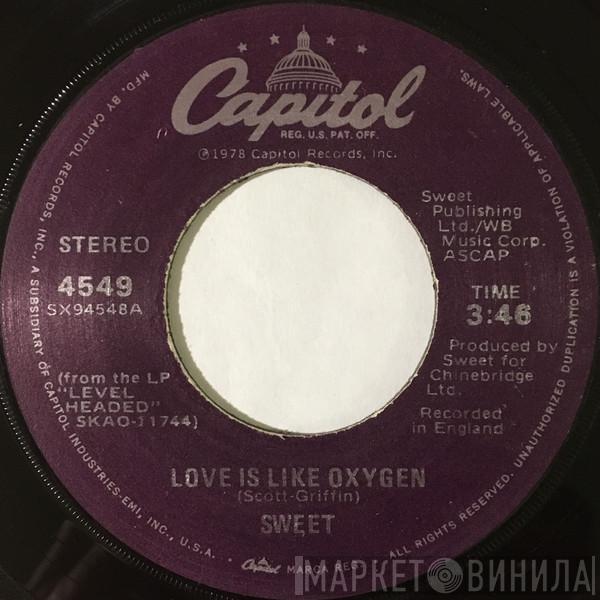  The Sweet  - Love Is Like Oxygen