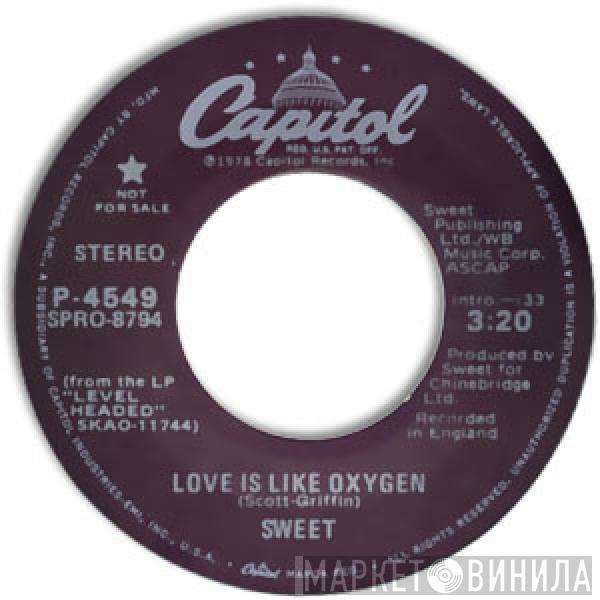  The Sweet  - Love Is Like Oxygen