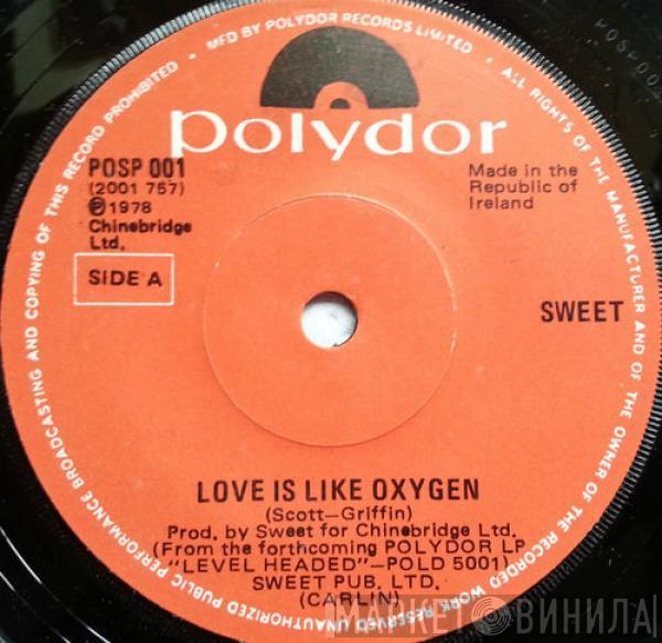  The Sweet  - Love Is Like Oxygen