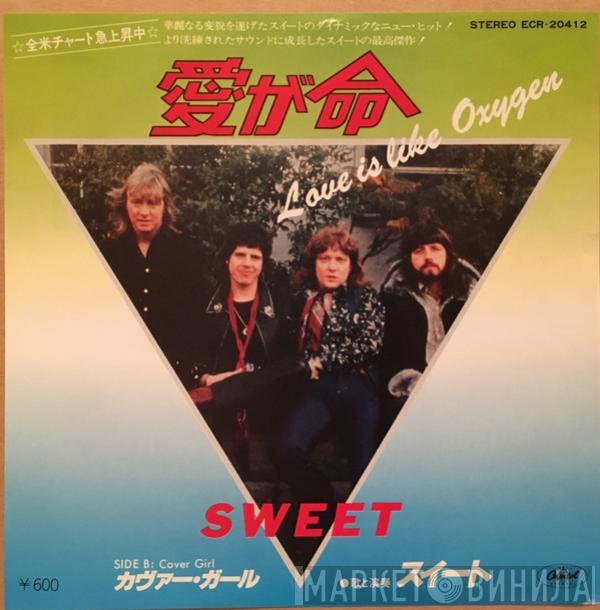  The Sweet  - Love Is Like Oxygen
