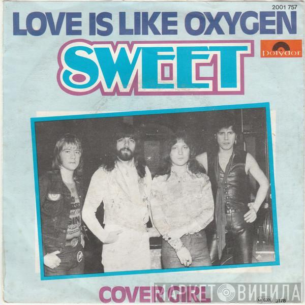  The Sweet  - Love Is Like Oxygen
