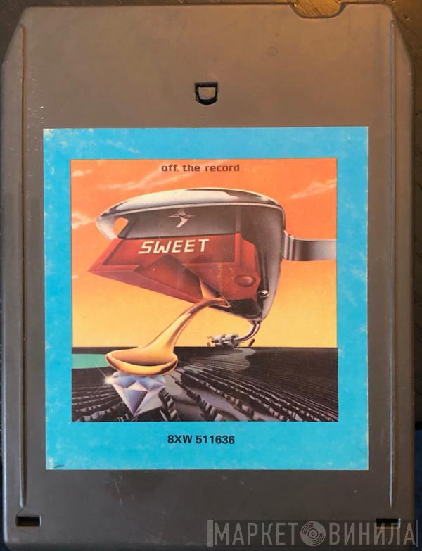  The Sweet  - Off The Record