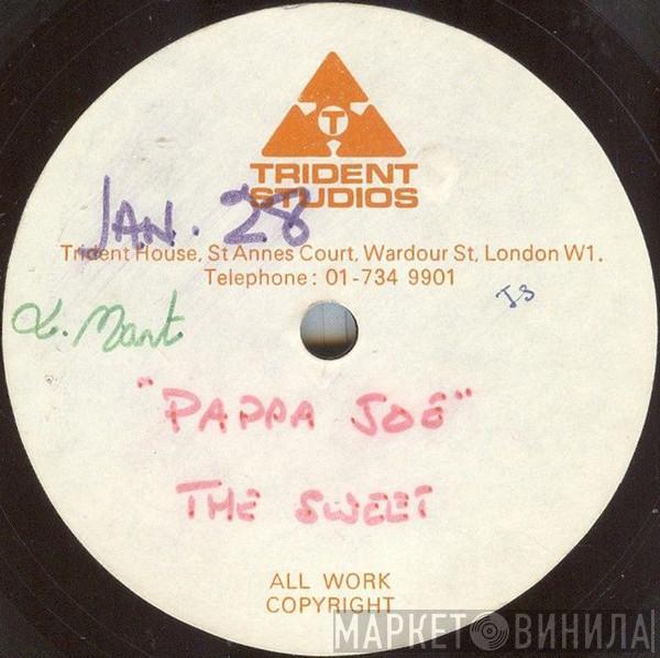  The Sweet  - Pappa Joe