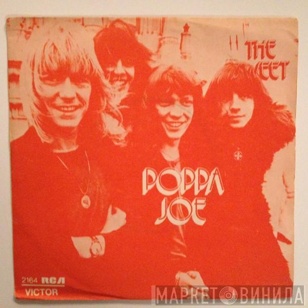  The Sweet  - Poppa Joe