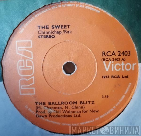  The Sweet  - The Ballroom Blitz