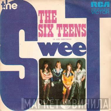  The Sweet  - The Six Teens = A Los Dieciseis