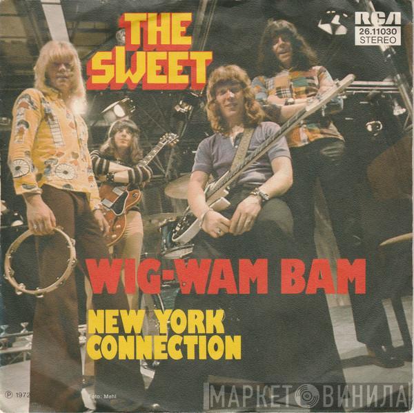  The Sweet  - Wig-Wam Bam