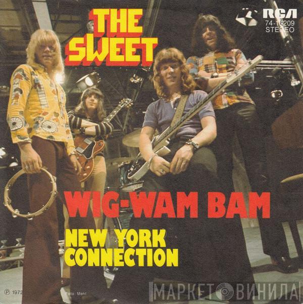  The Sweet  - Wig-Wam Bam