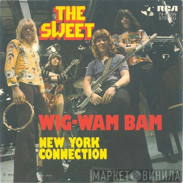  The Sweet  - Wig-Wam Bam