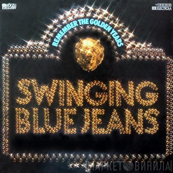 The Swinging Blue Jeans - Remember The Golden Years Of The Swinging Blue Jeans