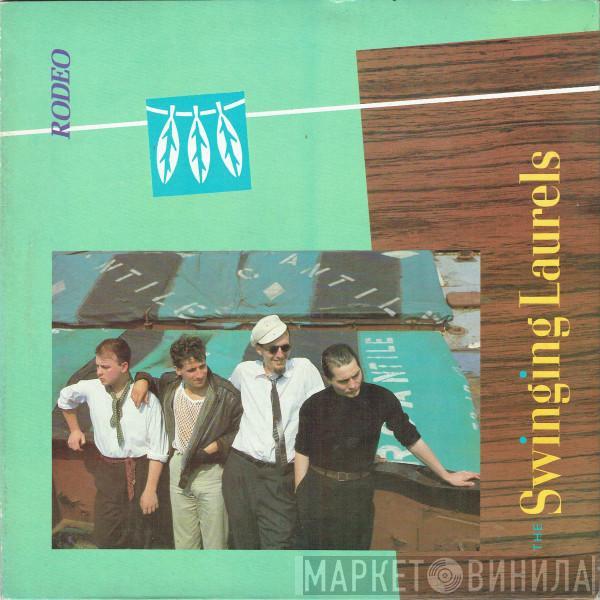 The Swinging Laurels  - Rodeo