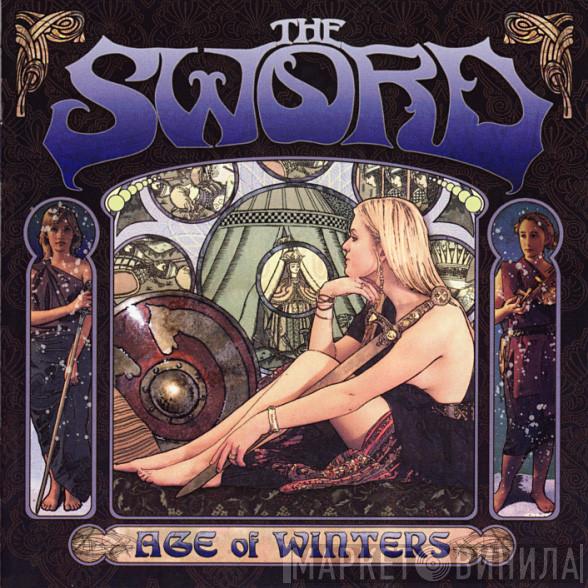  The Sword  - Age Of Winters