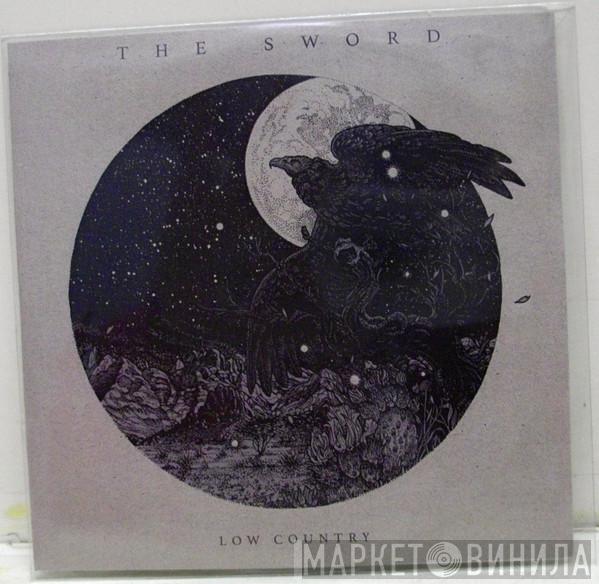  The Sword  - Low Country