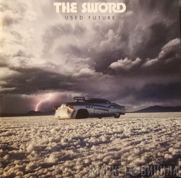 The Sword  - Used Future