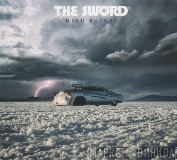  The Sword  - Used Future