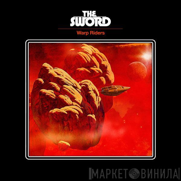  The Sword  - Warp Riders