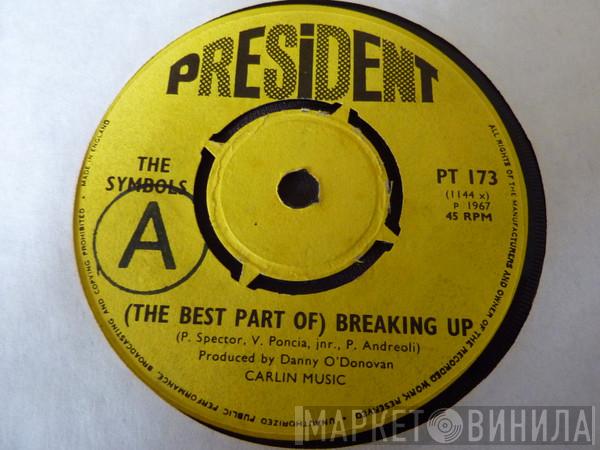 The Symbols - (The Best Part Of) Breaking Up