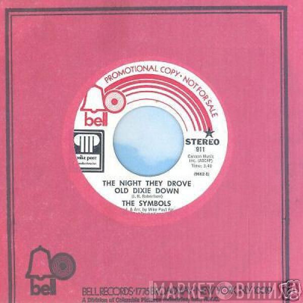 The Symbols - The Night They Drove Old Dixie Down