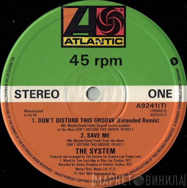 The System - Don't Disturb This Groove (Extended Remix)