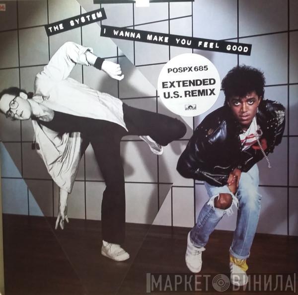 The System - I Wanna Make You Feel Good