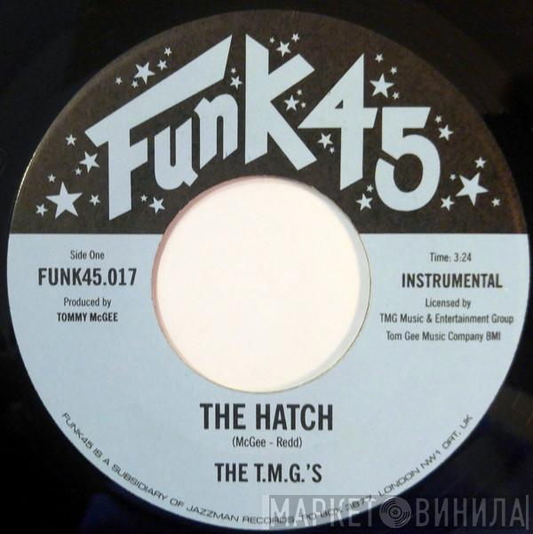 The TMG's - The Hatch / Agravation