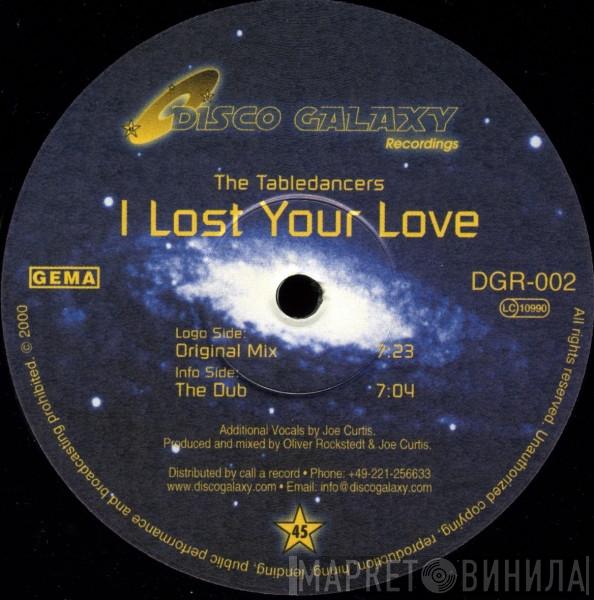 The Tabledancers - I Lost Your Love